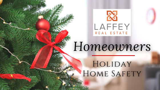 Holiday Home Safety - Laffey Real Estate